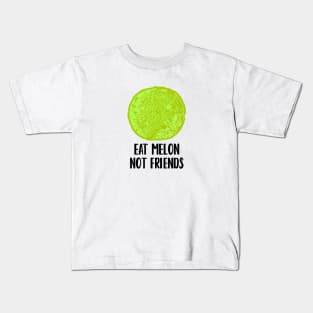 Eat Melon Not Friends Kids T-Shirt